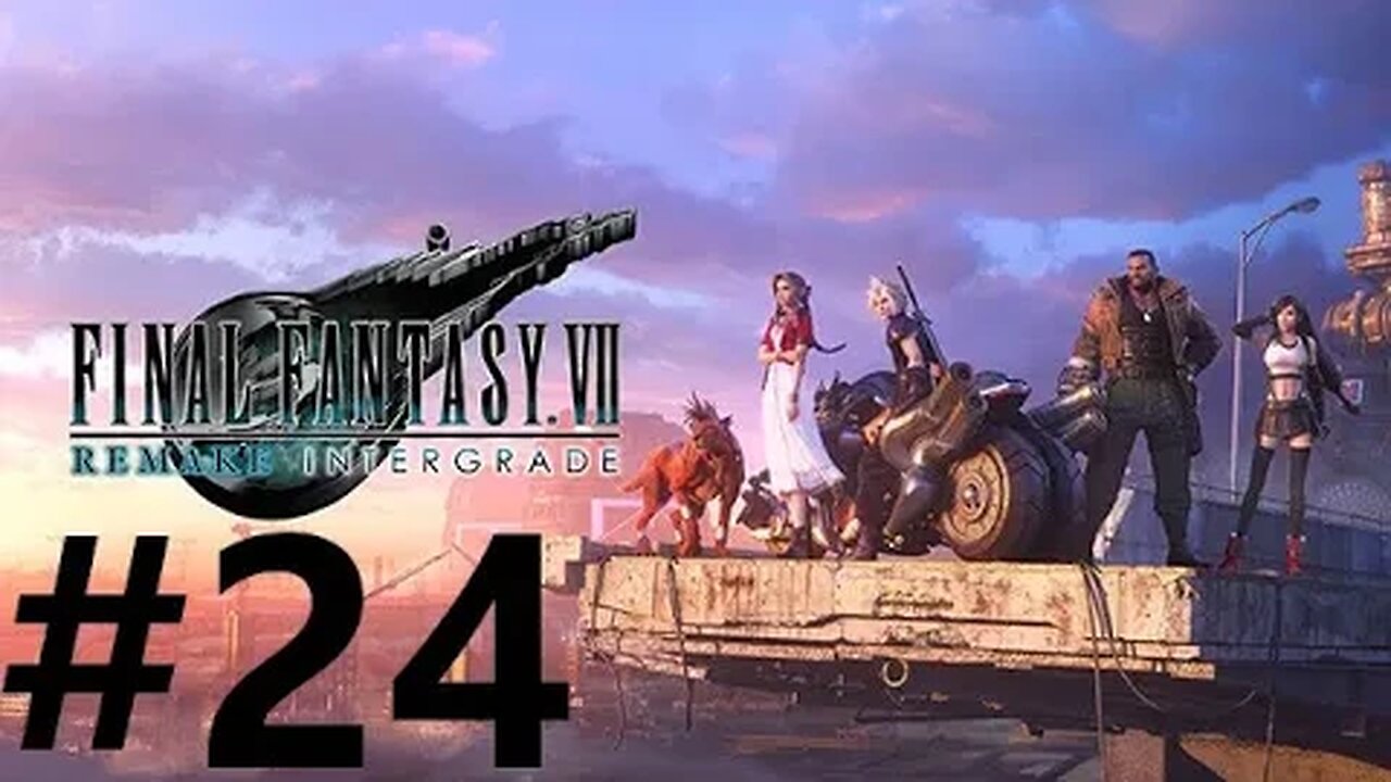 Final Fantasy 7 Remake Intergrade Play Through Part 24