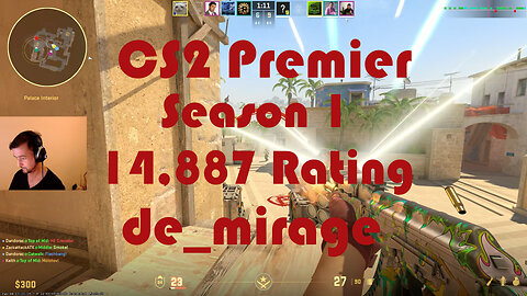 CS2 Premier Matchmaking - Season 1 - 14,887 Rating - de_mirage