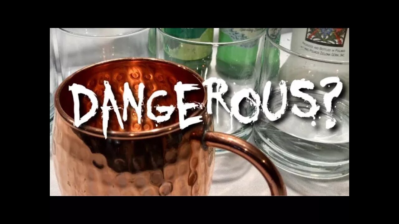 Are Copper Moscow Mule Mugs DANGEROUS???