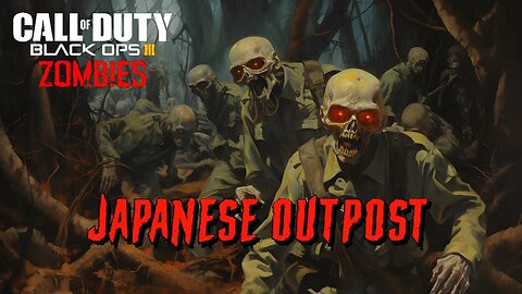 Call of Duty Japanese outpost Custom Zombies