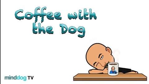 Coffee with the Dog EP4 11-19-21