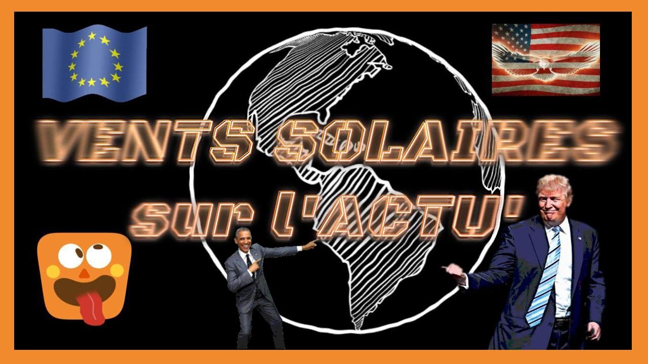 Vents solaires sur l'Actu' internationale pour 2024 ! (Hd 1080)