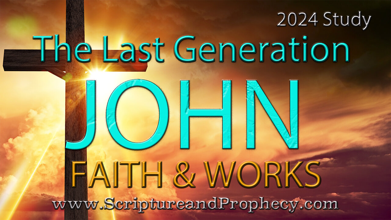 1 John - Faith & Works: Chapter 4-5 - Obedience Is The Proof We Love God