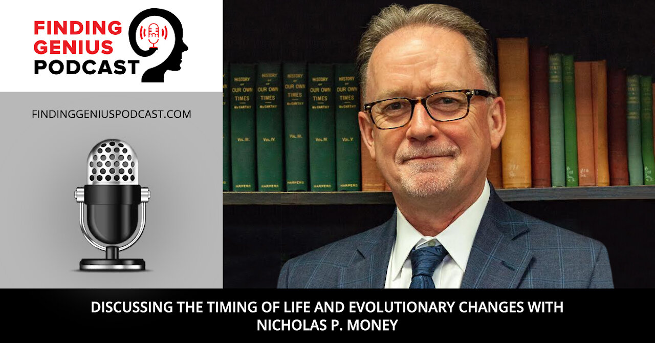 Discussing the Timing of Life and Evolutionary Changes with Nicholas P. Money