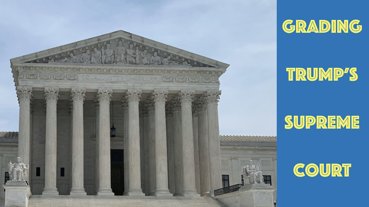 Grading Trump's Supreme Court