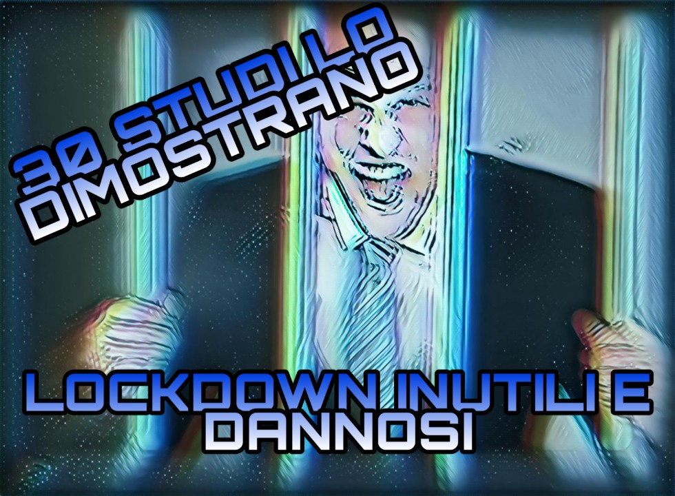 30 studi lo dimostrano: Lockdown inutili e dannosi