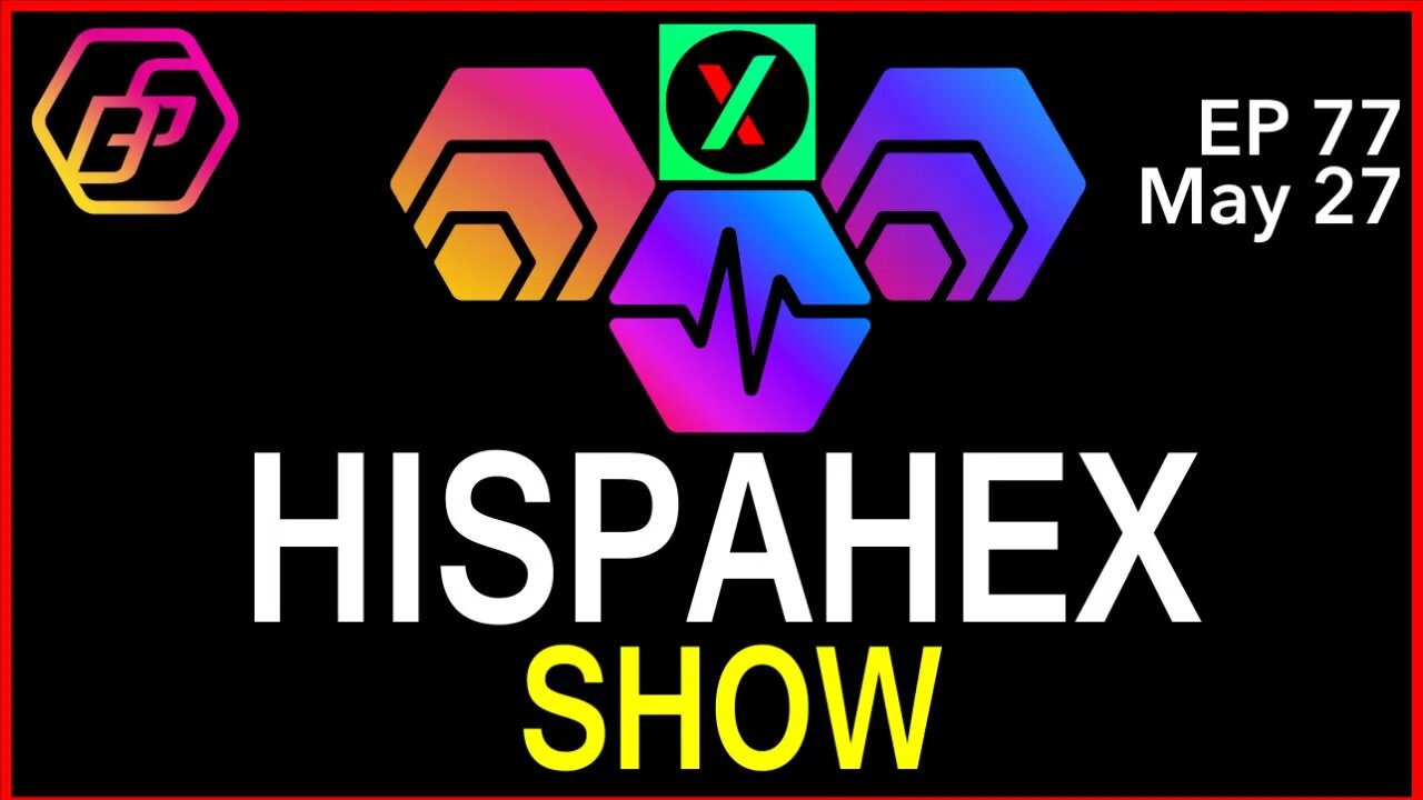 HispaHEX - Ep 77