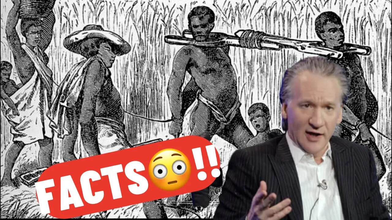 Bill Maher With A GREAT LESSON ON SLAVERY!!