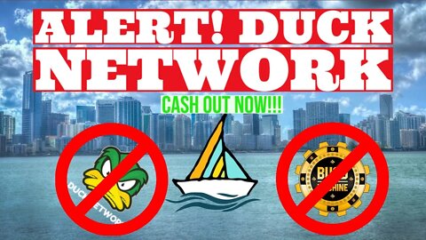 Duck Network Alert & BUSD Machine How to Cash Out
