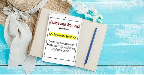Praise and Worship, key Old Testament verses through Psalm 95