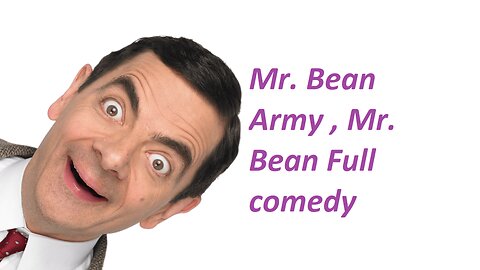 #Mr. Bean Army_ Funny Clips Mr. Bean Comedy