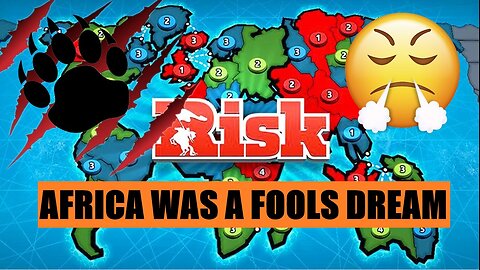 Risk Global Domination - Africa Was A Fools Dream