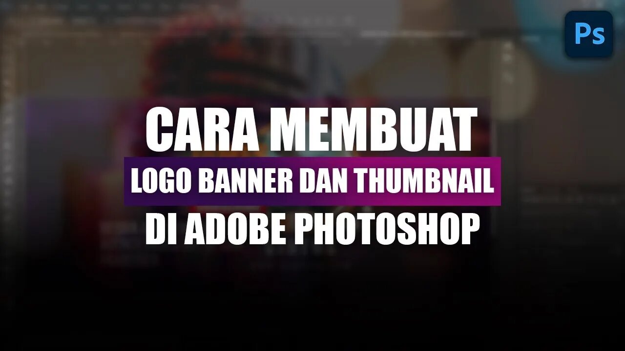 Cara Membuat Banner Dan Thumbnail Di Adobe Photoshop CC 2015 - DAO DIGITAL