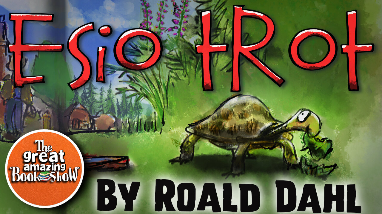 Esio Trot - How Mr. Hoppy Got Himself a Wife - Read Aloud Bedtime Story