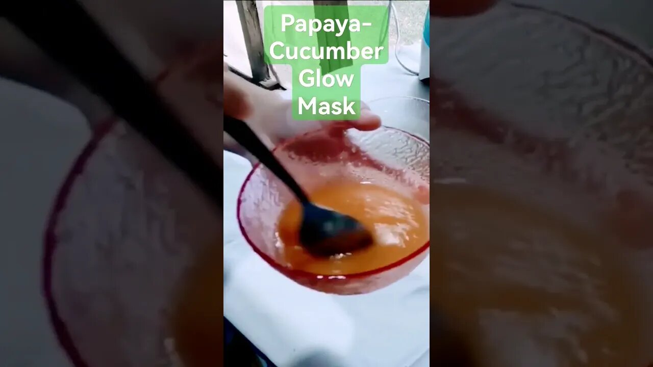 Trendy Papaya-Cucumber Glow Mask #shorts