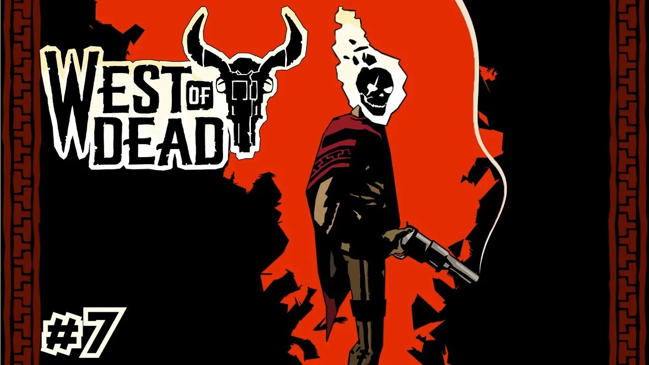 West of Dead EP7 - Going to town in the town