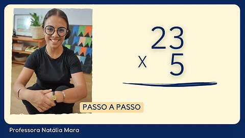 5x23 | 5 vezes 23 | Multiplicação em pé: exemplos resolvidos passo a passo
