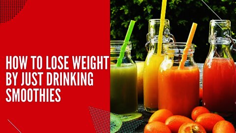How to lose weight by just drinking smoothies-SIMPLE WAY{MUST WATCH}