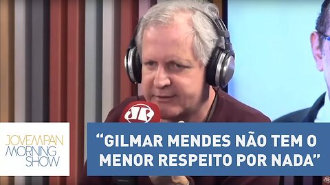 Augusto Nunes: “Gilmar Mendes não tem o menor respeito por nada” | Morning Show