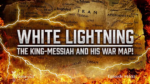 White Lightning-The King Messiah and His Battle Map | Episode #1191 | Perry Stone