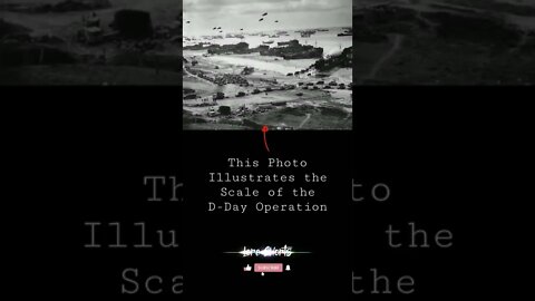 This Photo Illustrates the Scale of the D-Day Operation #loreshorts #shorts