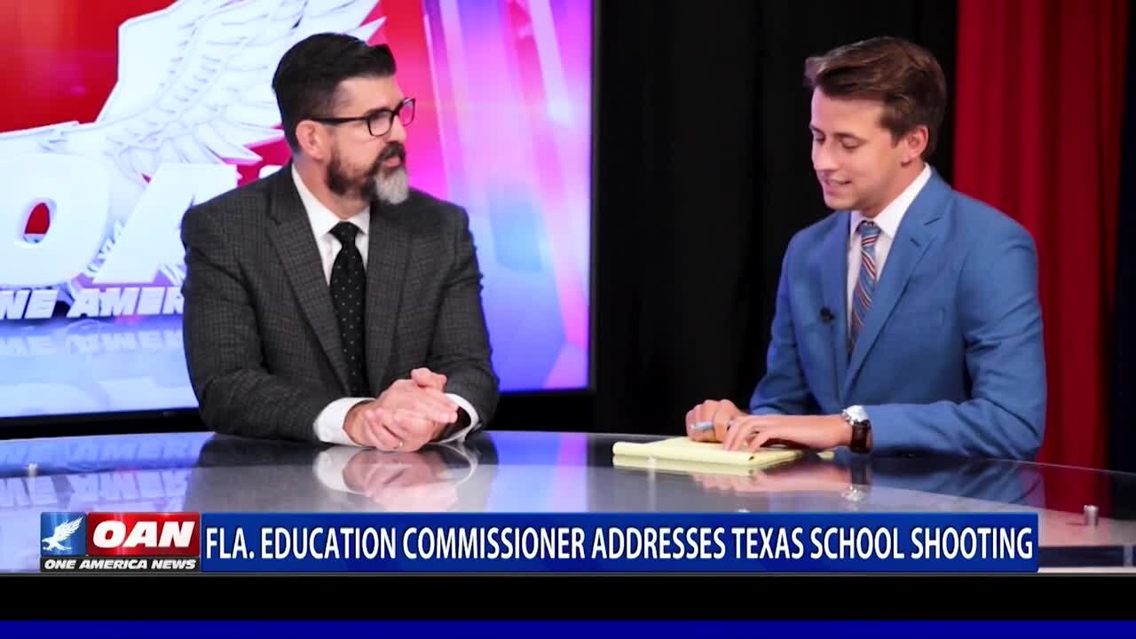 Fla. Education Commissioner Addresses Texas School Shooting