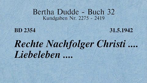 BD 2354 - RECHTE NACHFOLGER CHRISTI .... LIEBELEBEN ....