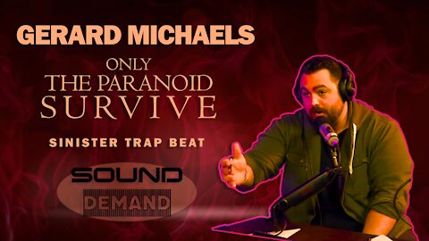 Gerard Michaels - Only the Paranoid Survive (sinister trap beat)