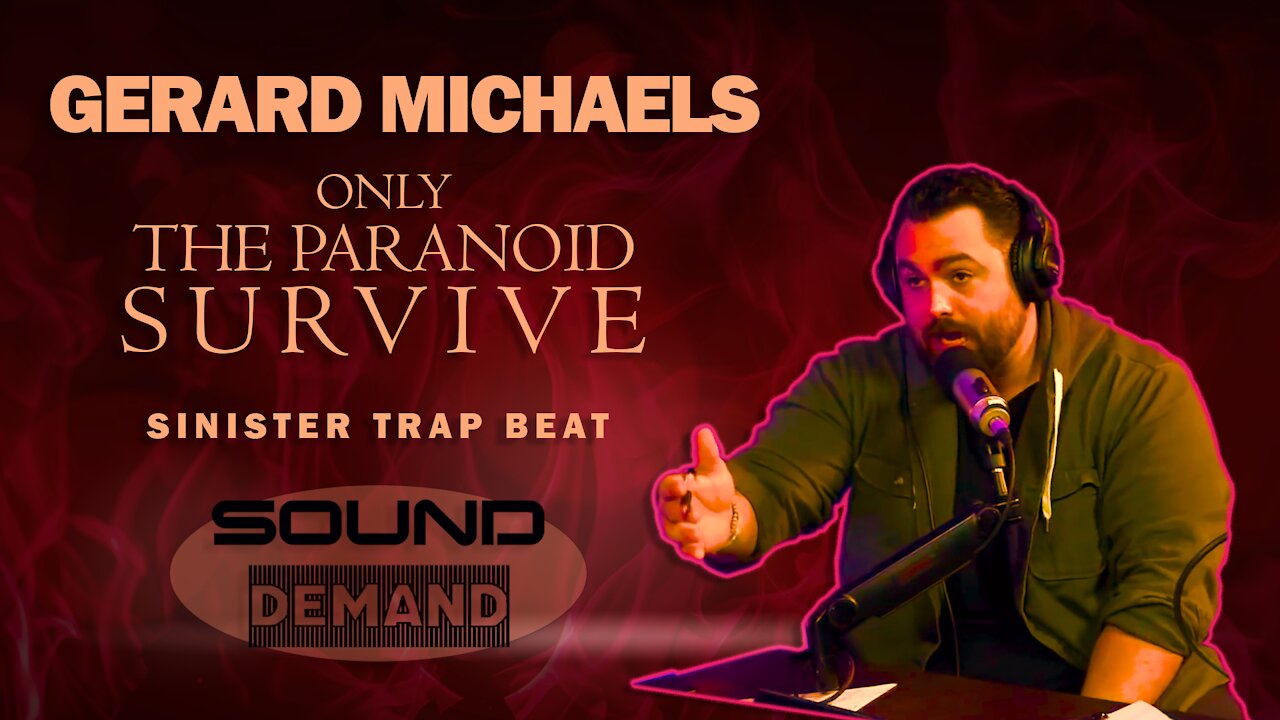 Gerard Michaels - Only the Paranoid Survive (sinister trap beat)