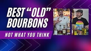 Bourbon and Banter with the Boos Bros - Top 5 "Old" Bourbons