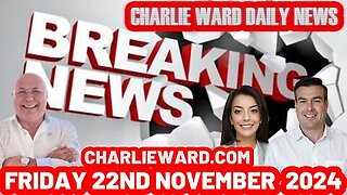 CHARLIE WARD DAILY NEWS WITH PAUL BROOKER & WARREN THORNTON FRIDAY 22ND NOVEMBER 2024