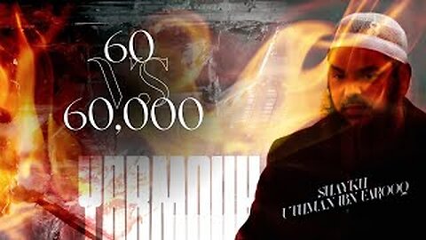 SHOCKING HISTORY || 60 vs 60,000! - Shaykh Uthman ibn Farooq