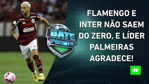 Flamengo e Inter EMPATAM, e LÍDER Palmeiras pode DISPARAR AINDA MAIS! | BATE PRONTO (06/10/22)