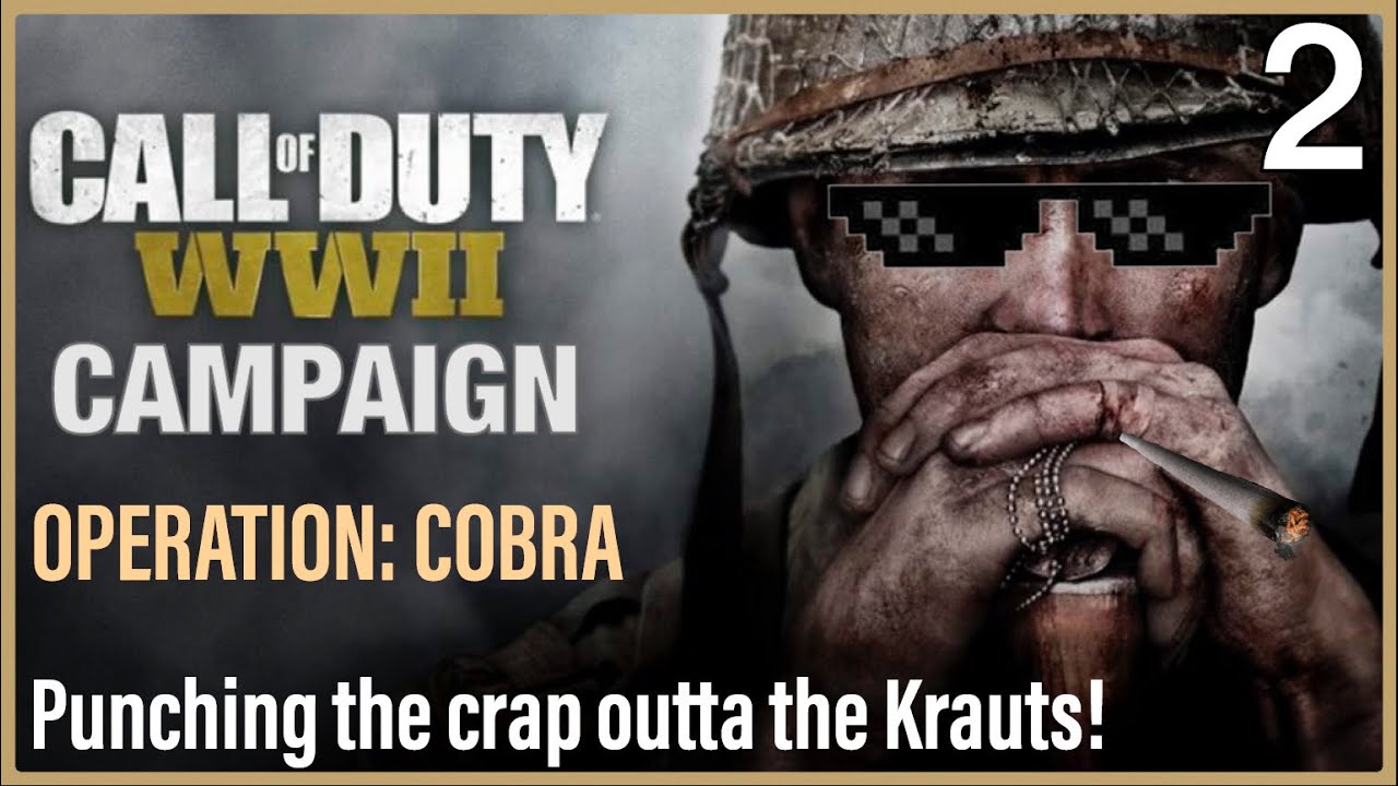 CALL OF DUTY WW2 | Campaign Pt.2: It's "Operation Cobra"! And I'm GI JOE, brother! (PS4 Pro HD)