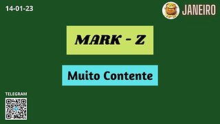 MARK-Z Muito Contente