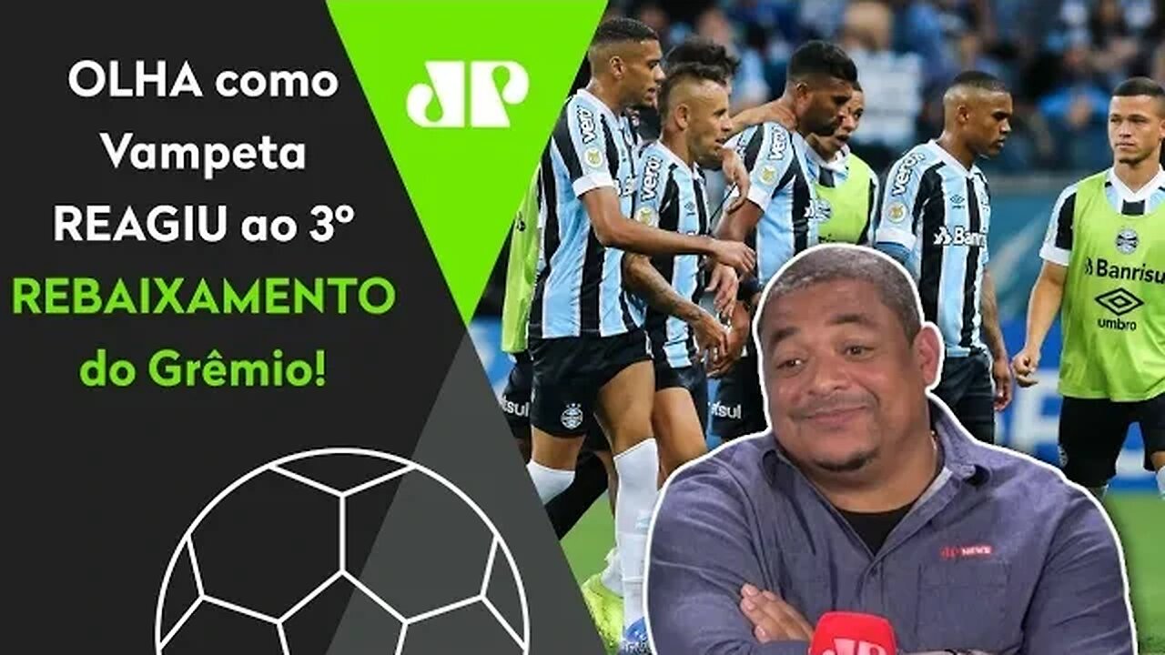 "IIIH! O GRÊMIO CAIU!" OLHA as REAÇÕES de Vampeta ao REBAIXAMENTO do IMORTAL!