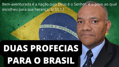 DUAS PROFECIAS PARA O BRASIL. #profeciasparaobrasil #profeciaparaobrasil #profeciabrasil