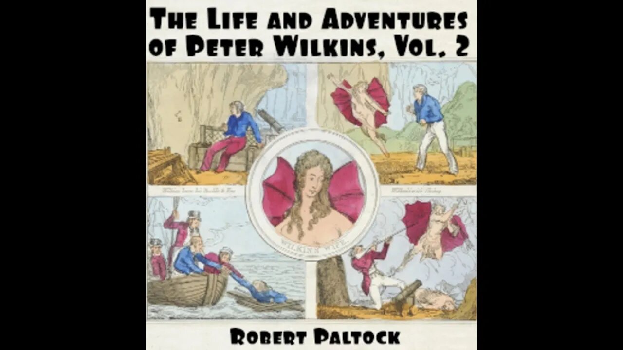 The Life and Adventures of Peter Wilkins, Vol. 2 by Robert Paltock - Audiobook