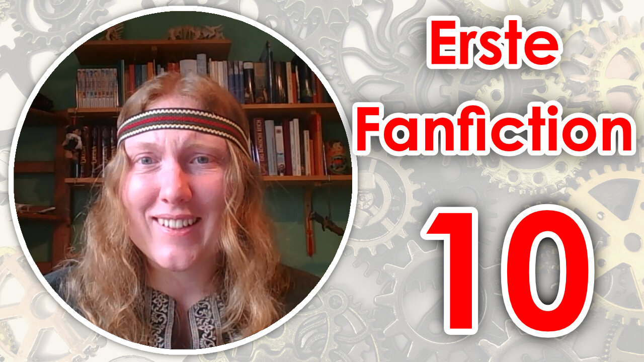 Ich lese meine erste Fanfiction - Teil 10 von 13 | Reupload