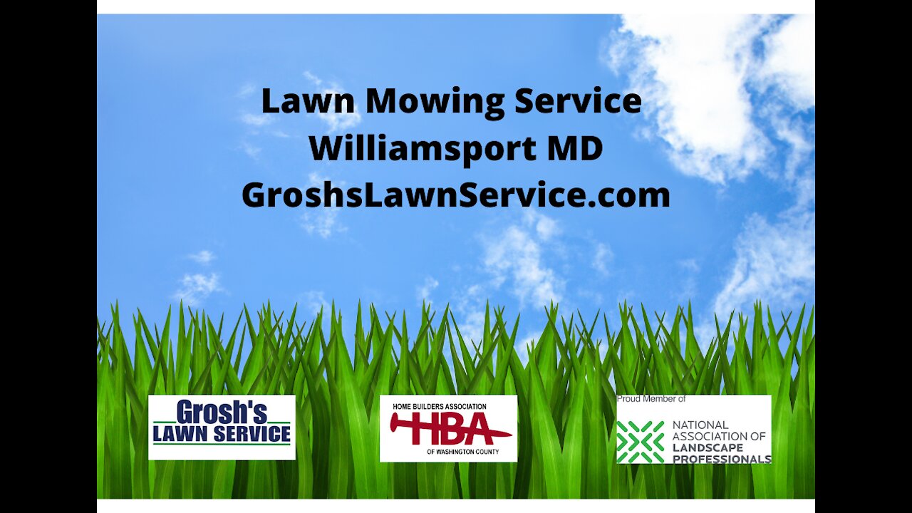 Lawn Mowing Service Williamsport MD The Best Grosh's Lawn Service