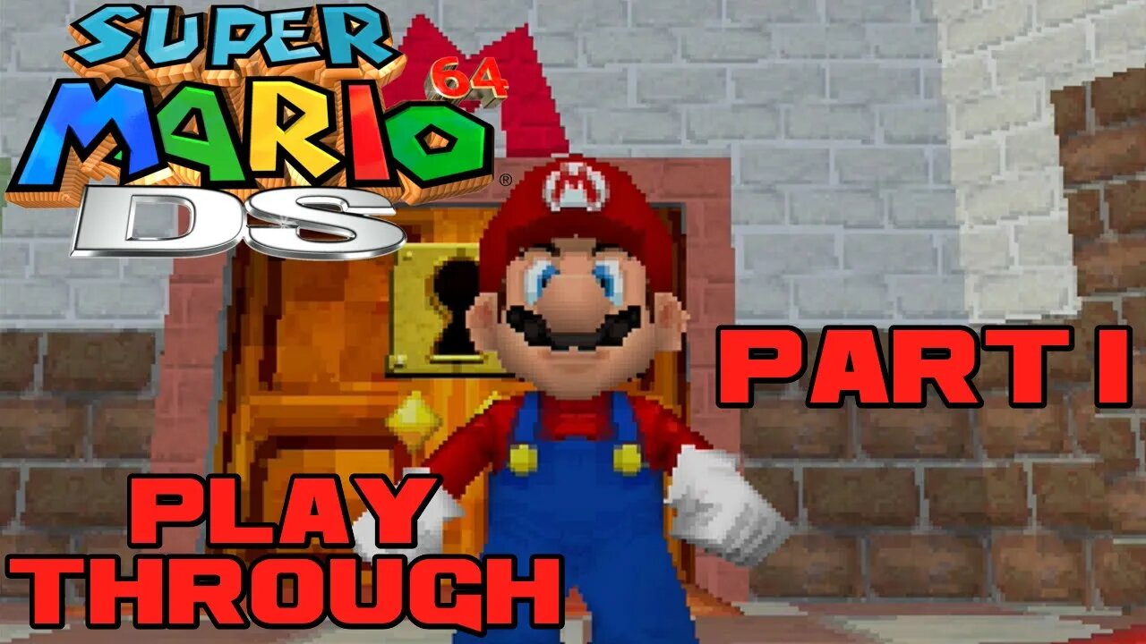 Super Mario 64 DS - Part 1 - Nintendo DS Playthrough 😎Benjamillion