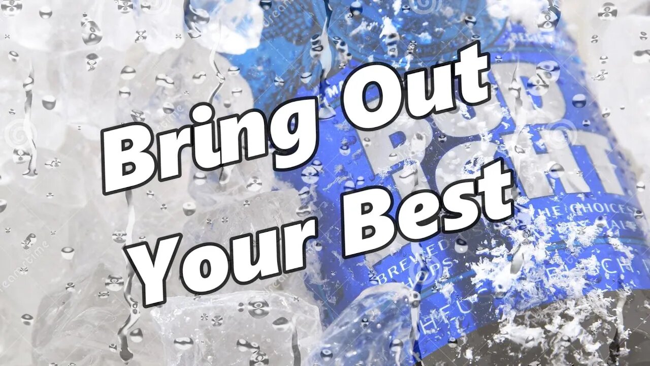 Bring Out Your Best