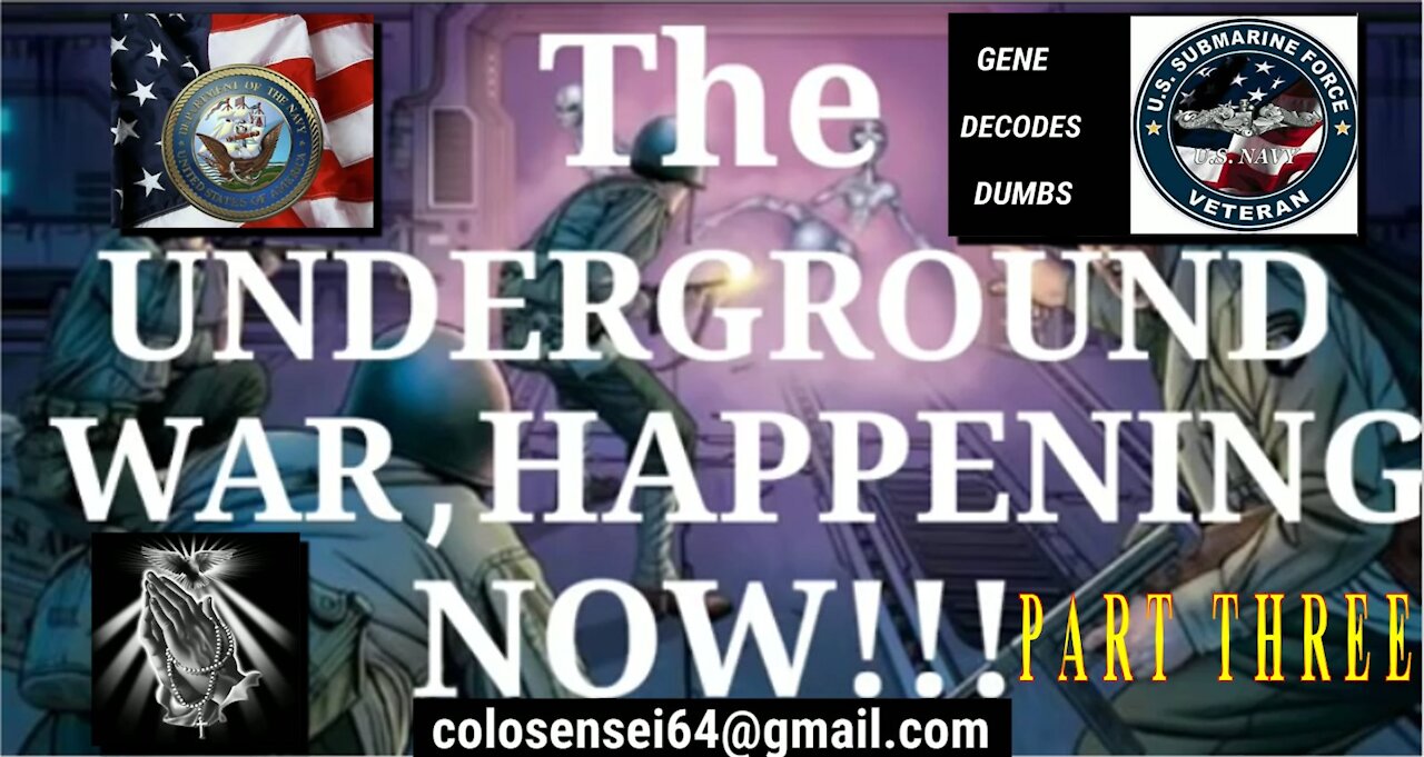 Gene Decode: The Underground War is Happening Now - Part 3 [mirrored]