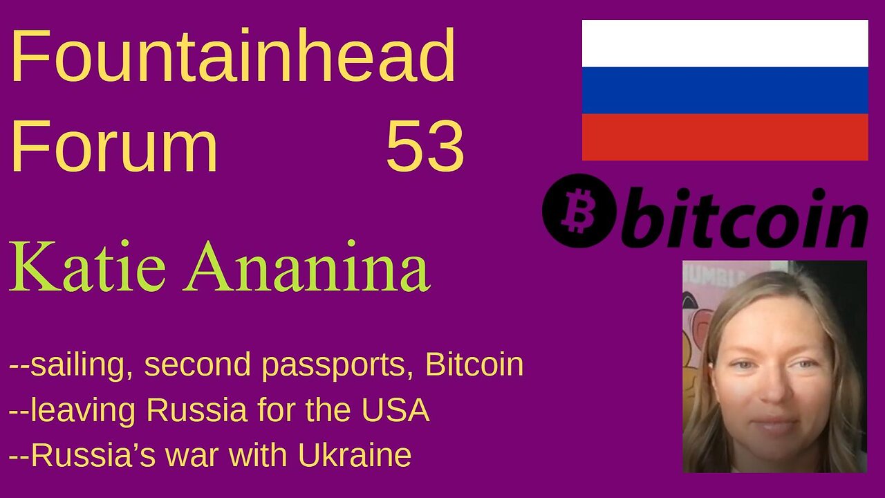 FF-53: Katie Ananina on second passports, Bitcoin, and Russia's war with Ukraine