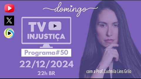 #50 - TV Injustiça - Daniel Silveira - STF na lama
