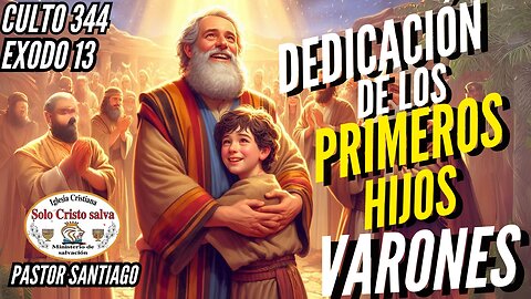 Dedicación de los primeros hijos varones
