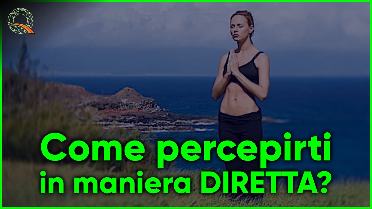 🙏🏻 Come percepirti in maniera DIRETTA?