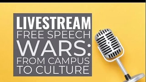 Free Speech Wars - From Campus to Culture