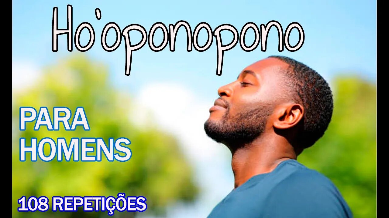 Ho'oponopono 108 repetições para Homens