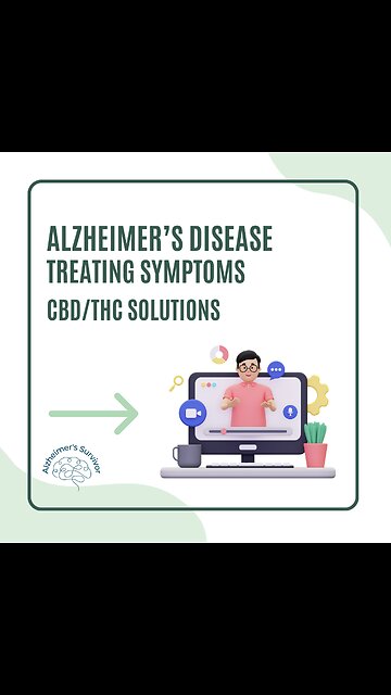 Treating Alzheimer's Disease - CBD/THC Solutions